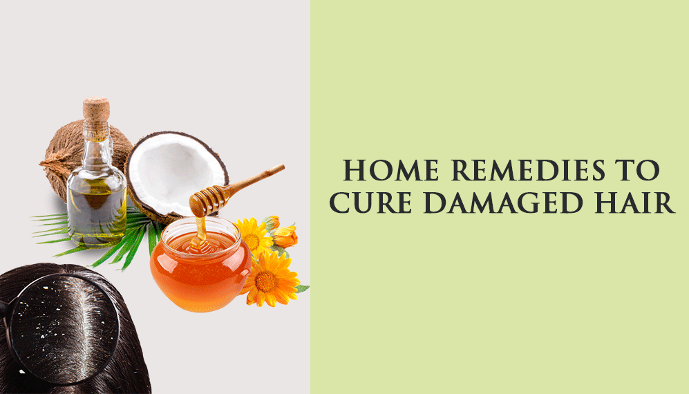 Home remedies to cure damaged hair